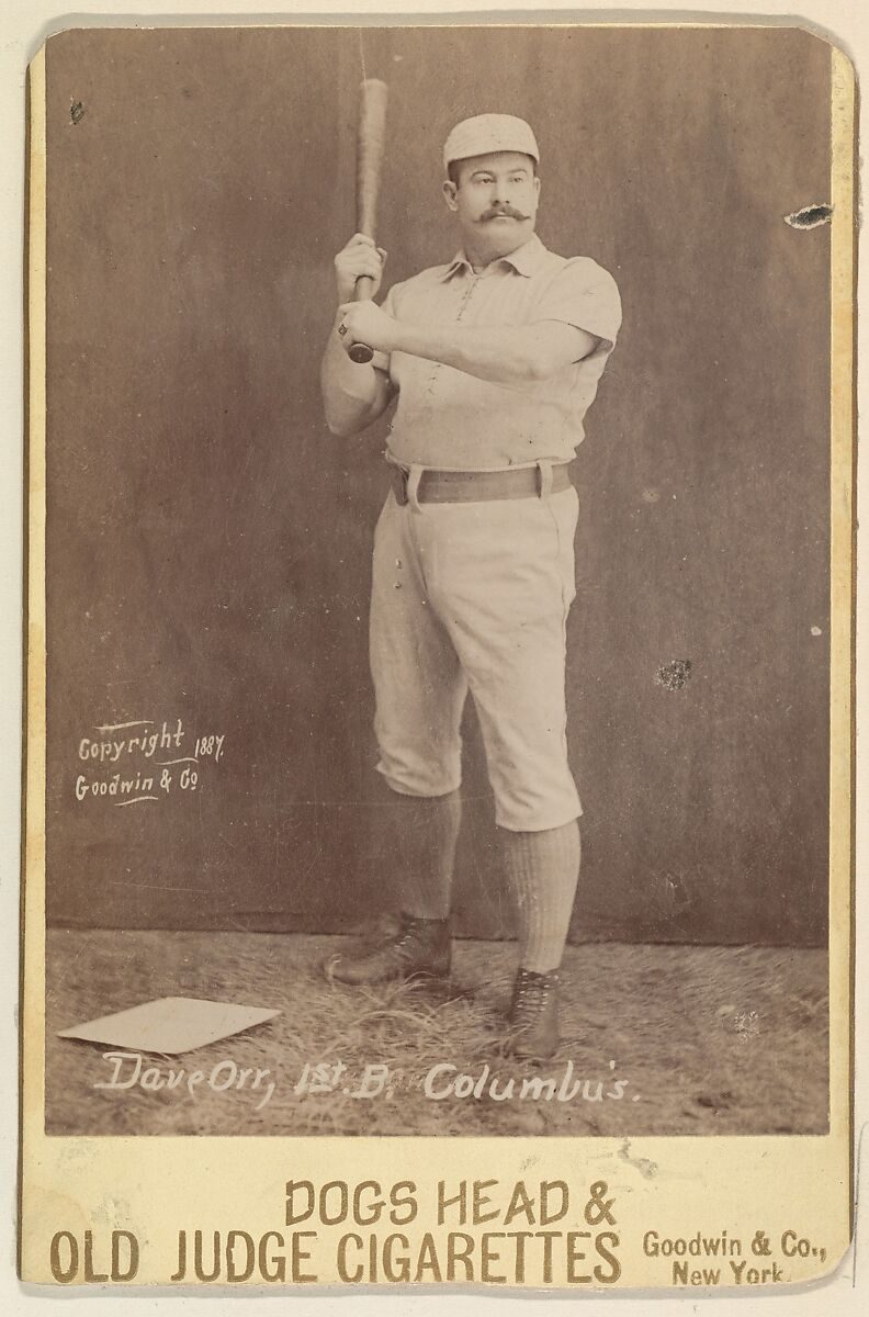Issued by Goodwin & Company - Dave Orr, 1st Base, Columbus, from the series Old Judge Cigarettes - The Metropolitan Museum of Art